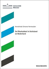 Abbildung von: De filterbubbel in Duitsland en Nederland - Waxmann
