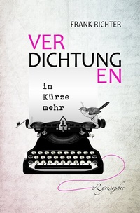 Abbildung von: Verdichtungen - in Kürze mehr - Tuschel-Verlag