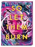 Cover: So Let Them Burn - KARIBU