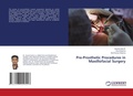 Cover: Pre-Prosthetic Procedures in Maxillofacial Surgery - LAP Lambert Academic Publishing