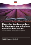 Bild: Nouvelles tendances dans le diagnostic pathologique des maladies virales - Editions Notre Savoir