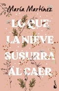 Cover: Lo que la nieve susurra al caer - Booket