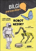 Cover: Bilgi Parcaciklari - Robot Nedir - Yapi Kredi Yayinlari YKY