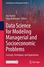 Cover: Data Science for Modeling Managerial and Socioeconomic Problems - Springer