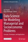 Cover: Data Science for Modeling Managerial and Socioeconomic Problems - Springer