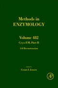 Cover: Cryo-EM Part B: 3-D Reconstruction: Volume 482 - Academic Press