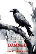 Cover: Necromoirrium (Anthology of the Damned) - Christopher Schmitz