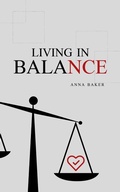 Cover: Living in Balance (Welfare, #1) - Anna Baker