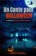 Cover: Un Conte pour Halloween et Autres Histoires Effrayantes - Evergrowth Coach LLC