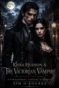 Cover: Kiera Hudson & The Victorian Vampire (Part Two): A Paranormal Vampire Romance - Ravenwoodgreys