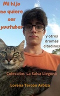 Cover: Mi hijo no quiere ser youtuber y otros dramas citadinos (La Salsa Llegona) - Lorenatercon
