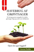 Cover: Havebrug af Gr&oslash;ntsager (Gardening in all the languages, #8) - Aaron Fields
