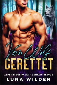 Enlarge image Cover: Vom Wolf Gerettet (Aspen Ridge Pack: Mountain Rescue, #5) - Luna Wilder