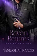Cover: A Raven Returns (The Raven's Den, #3) - Taneasha Francis