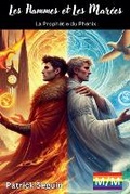 Cover: Les Flammes et les Marees - La Prophetie du Phenix - PatrickS