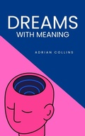 Cover: Dreams with Meaning (The Power of the Mind, #1) - Adrian Collins