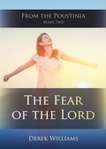 Cover: The Fear of the Lord (From the Poustinia, #2) - Derek Williams