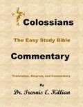 Abbildung von: Colossians: The Easy Study Bible Commentary (The Easy Study Bible Commentary Series, #51) - Trennis Killian