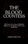 Cover: The Blood Countess - Jason Carlton