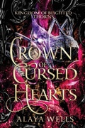 Cover: A Crown of Cursed Hearts - Enchanted Star Pres, LLC