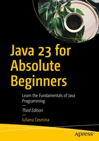 Enlarge image Cover: Java 23 for Absolute Beginners - APress