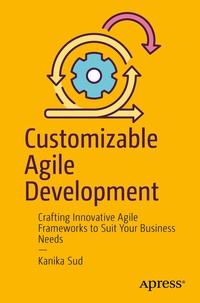 Abbildung von: Customizable Agile Development - Apress