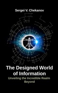 Cover: The Designed World of Information - Sergei V. Chekanov