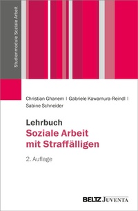 Abbildung von: Lehrbuch Soziale Arbeit mit Straffälligen - Juventa Verlag ein Imprint der Beltz Verlagsgruppe GmbH & Co. KG