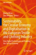 Cover: Sustainability, the Circular Economy and Digitalisation in the European Textile and Clothing Industry - Springer