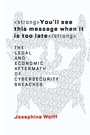 Cover: You'll See This Message When It Is Too Late - MIT Press