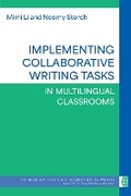 Cover: Implementing Collaborative Writing Tasks in Multilingual Classrooms - The University of Michigan Press