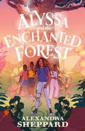 Cover: Alyssa and the Enchanted Forest - Faber & Faber