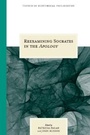 Cover: Reexamining Socrates in the Apology - Northwestern University Press