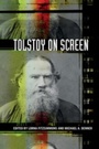 Cover: Tolstoy on Screen - Northwestern University Press