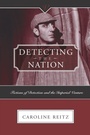 Cover: DETECTING THE NATION - Ohio State University Press