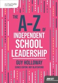 Cover: The A-Z of Independent School Leadership - Hachette Learning
