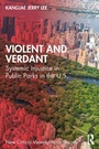 Cover: Violent and Verdant - Routledge