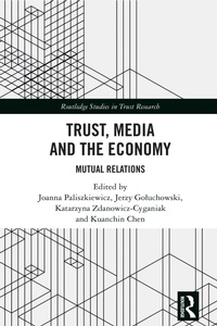 Abbildung von: Trust, Media and the Economy - Routledge