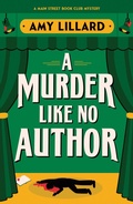 Cover: A Murder Like No Author - Poisoned Pen Press