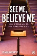 Cover: See Me, Believe Me - Augsburg Fortress