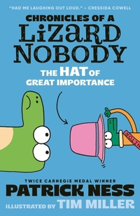 Enlarge image Cover: Chronicles of a Lizard Nobody: The Hat of Great Importance - Walker Books Ltd