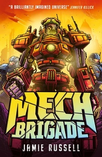 Enlarge image Cover: Mech Brigade - Walker Books Ltd