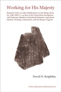 Cover: Working for His Majesty - Institute of East Asian Studies, University of California, Berkeley