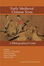 Cover: Early Medieval Chinese Texts - Institute of East Asian Studies, University of California, Berkeley
