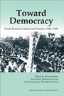 Cover: Toward Democracy - Institute of East Asian Studies, University of California, Berkeley