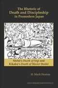 Cover: The Rhetoric of Death and Discipleship in Premodern Japan - Institute of East Asian Studies, University of California, Berkeley