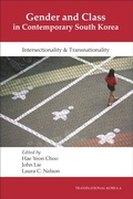 Cover: Gender and Class in Contemporary South Korea - Institute of East Asian Studies, University of California, Berkeley