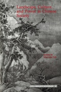 Cover: Landscape, Culture, and Power in Chinese Society - Institute of East Asian Studies, University of California, Berkeley