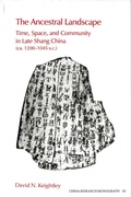 Cover: The Ancestral Landscape - Institute of East Asian Studies, University of California, Berkeley