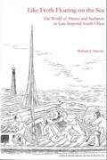 Cover: Like Froth Floating on the Sea - Institute of East Asian Studies, University of California, Berkeley